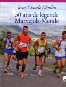 L'histoire du semi-marathon Marvéjols-Mende au travers cet ouvrage signé Jean-Claude Moulin